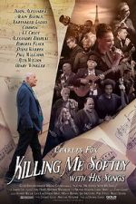 Watch Killing Me Softly with His Songs Movie2k