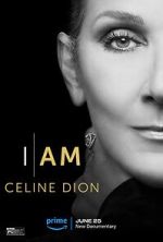 Watch I Am: Celine Dion Movie2k