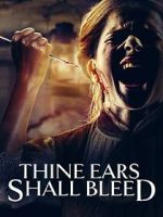 Watch Thine Ears Shall Bleed Movie2k