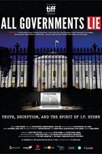 Watch All Governments Lie: Truth, Deception, and the Spirit of I.F. Stone Movie2k