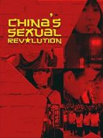 Watch China\'s Sexual Revolution Movie2k