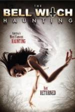 Watch The Bell Witch Haunting Movie2k