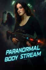 Watch Paranormal Body Stream Movie2k