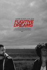 Watch Fugitive Dreams Movie2k
