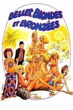 Watch Belles, blondes et bronzées Movie2k