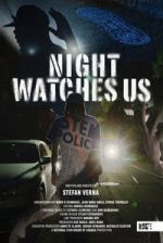 Watch Night Watches Us Movie2k