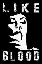Watch Like Blood Movie2k