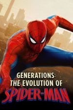 Watch Generations: The Evolution of Spider-Man Movie2k