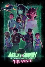 Watch Milky☆Subway: The Galactic Limited Express - the Movie Movie2k