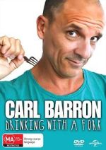 Watch Carl Barron: Drinking with a Fork Movie2k