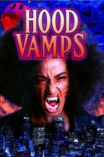 Watch Hood Vamps Movie2k