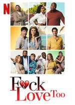 Watch F*ck Love Too Movie2k