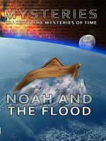 Watch Mysteries of Noah and the Flood Movie2k