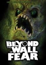 Watch Beyond the Wall of Fear Movie2k