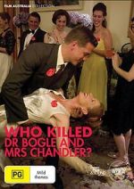 Watch Who Killed Dr Bogle and Mrs Chandler Movie2k