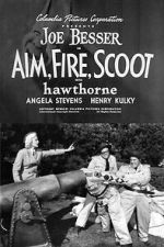 Watch Aim, Fire, Scoot Movie2k