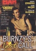 Watch Burnzy\'s Last Call Movie2k
