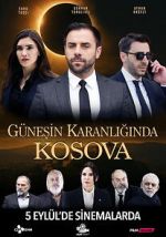 Watch Güneşin Karanlığında Kosova Movie2k