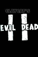 Watch Claycat's Evil Dead II Movie2k