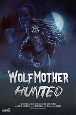 Watch Wolf Mother: Hunted Movie2k