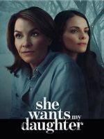 Watch She Wants My Daughter Movie2k