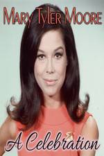 Watch Mary Tyler Moore: A Celebration Movie2k