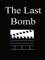 Watch The Last Bomb (Short 1945) Movie2k