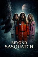 Watch Beyond Sasquatch Movie2k