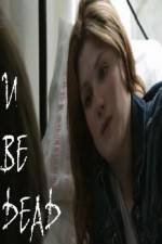 Watch U Be Dead Movie2k