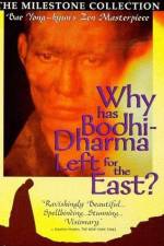 Watch Why Has Bodhi-Dharma Left for the East? A Zen Fable Movie2k