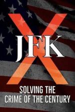 Watch JFK X: Solving the Crime of the Century Movie2k
