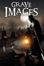 Watch Grave Images Movie2k
