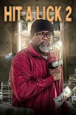 Watch Hit A Lick 2 Movie2k