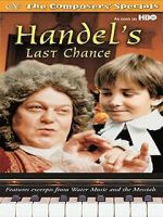 Watch Handel's Last Chance Movie2k