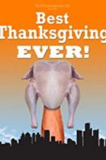 Watch Best Thanksgiving Ever Movie2k