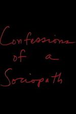 Watch Confessions of a Sociopath Movie2k