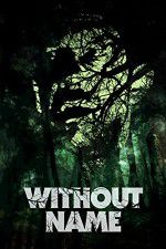 Watch Without Name Movie2k