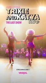 Watch Trixie & Katya Live - The Last Show (TV Special 2023) Movie2k