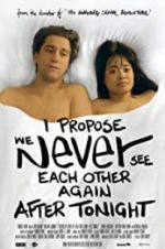 Watch I Propose We Never See Each Other Again After Tonight Movie2k