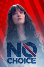Watch No Choice Movie2k
