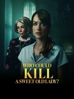 Watch Who Could Kill a Sweet Old Lady Movie2k