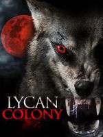 Watch Lycan Colony Movie2k