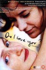 Watch Do I Love You? Movie2k
