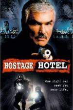 Watch Hard Time Hostage Hotel Movie2k
