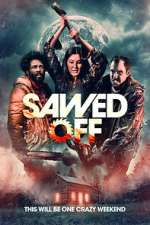 Watch Sawed Off Movie2k