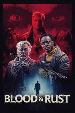 Watch Blood & Rust Movie2k