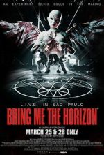 Watch Bring Me the Horizon: L.I.V.E. in S�o Paulo Movie2k