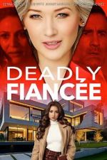 Watch Deadly Fiance Movie2k
