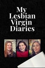 Watch My Lesbian Virgin Diaries Movie2k