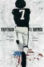 Watch Kaepernick & America Movie2k